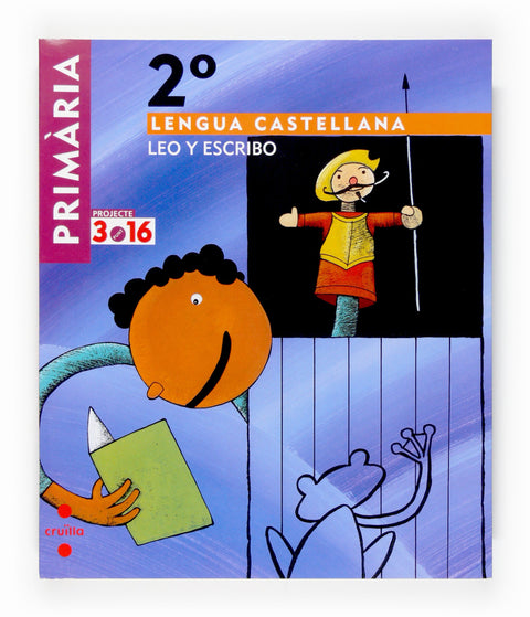 Lengua castellana. Leo y escribo. 2 Primària. Projecte 3.16