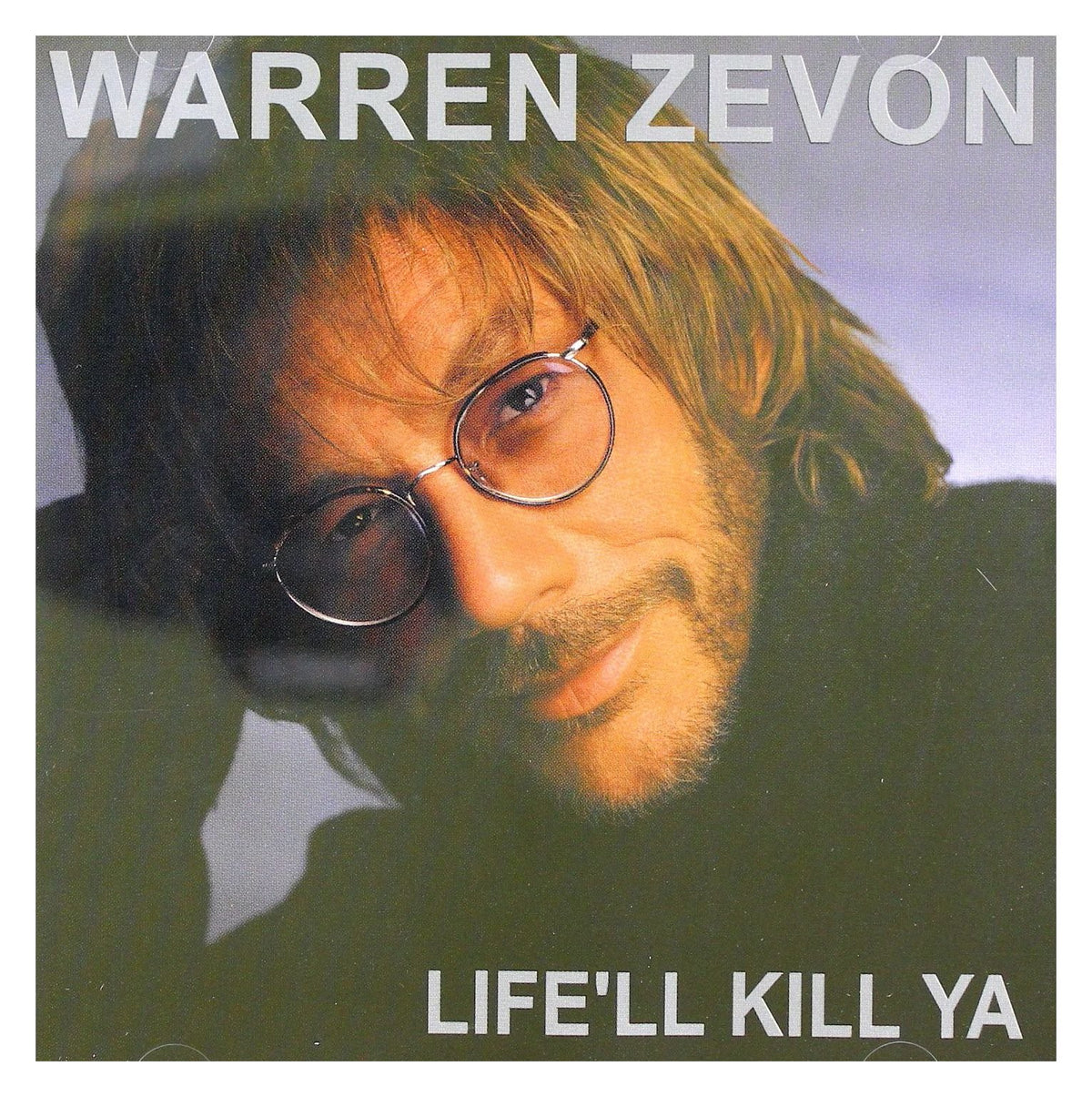 Life'll Kill Ya