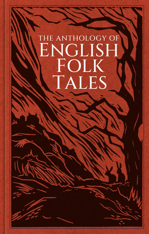 The Anthology of English Folk Tales (Folk Tales series)