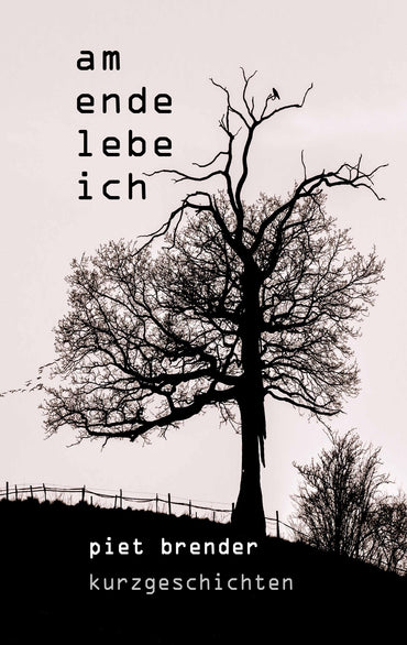 Am Ende lebe ich (German Edition)