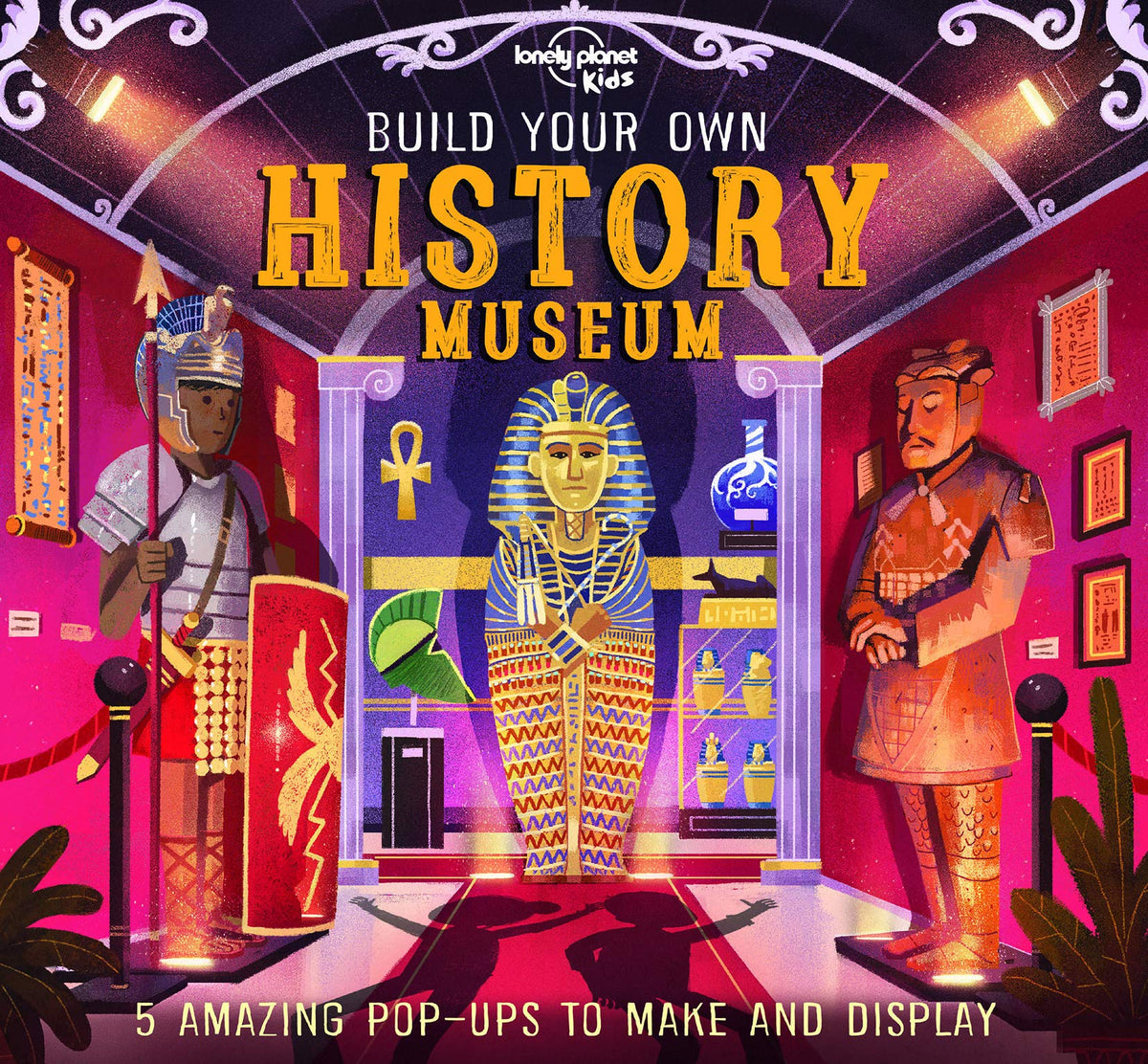 Build Your Own History Museum 1ed -anglais