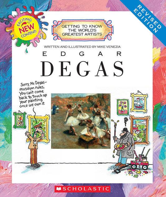 Edgar Degas (Revised Edition) (Getting to Know the World's Greatest Artists)