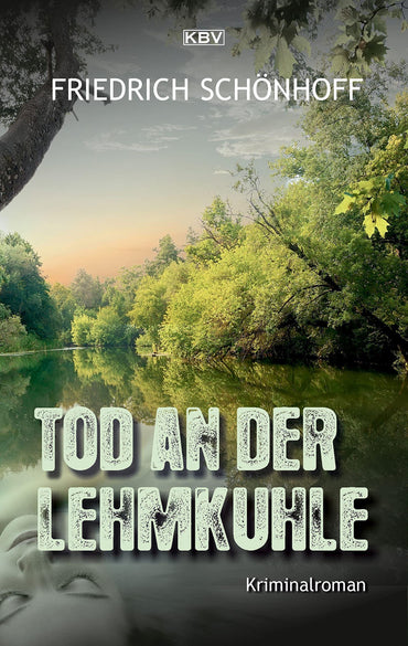 Tod an der Lehmkuhle: Kriminalroman