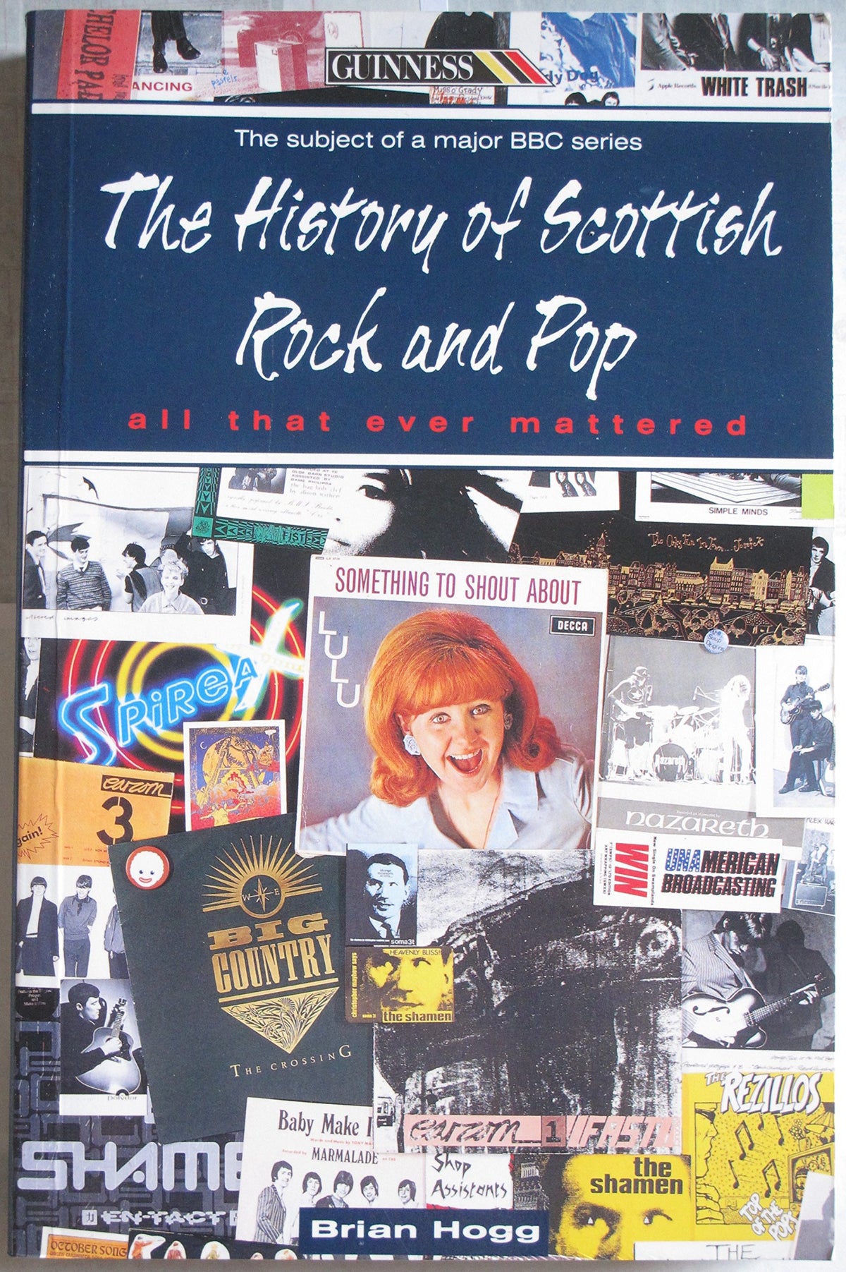 The History of Scottish Rock and Pop: All That Ever Mattered