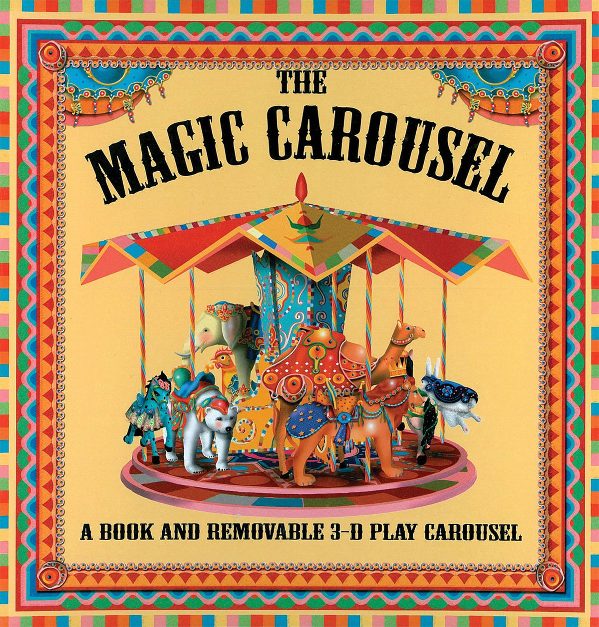 The Magic Carousel: A Book and Removable 3-D Play Carousel
