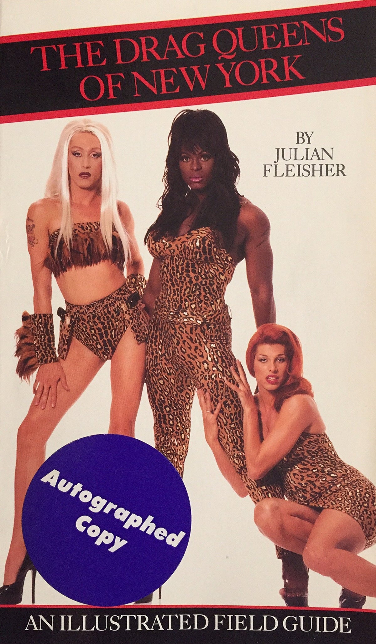 The Drag Queens of New York: An Illustrated Field Guide