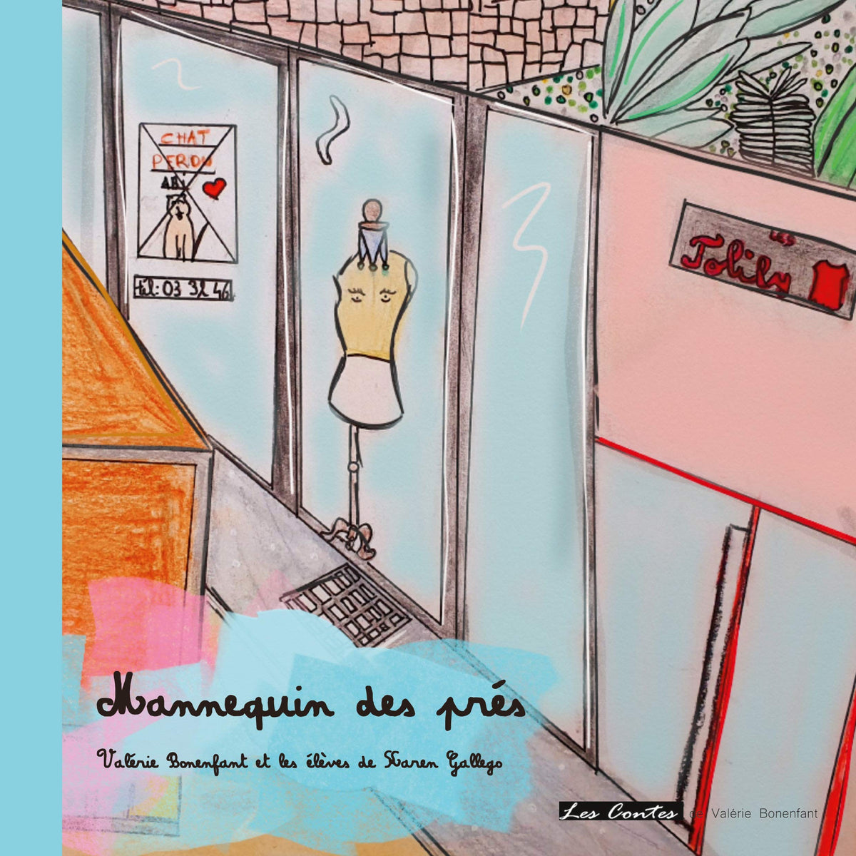 Mannequin des prés: Les contes de Valérie Bonenfant