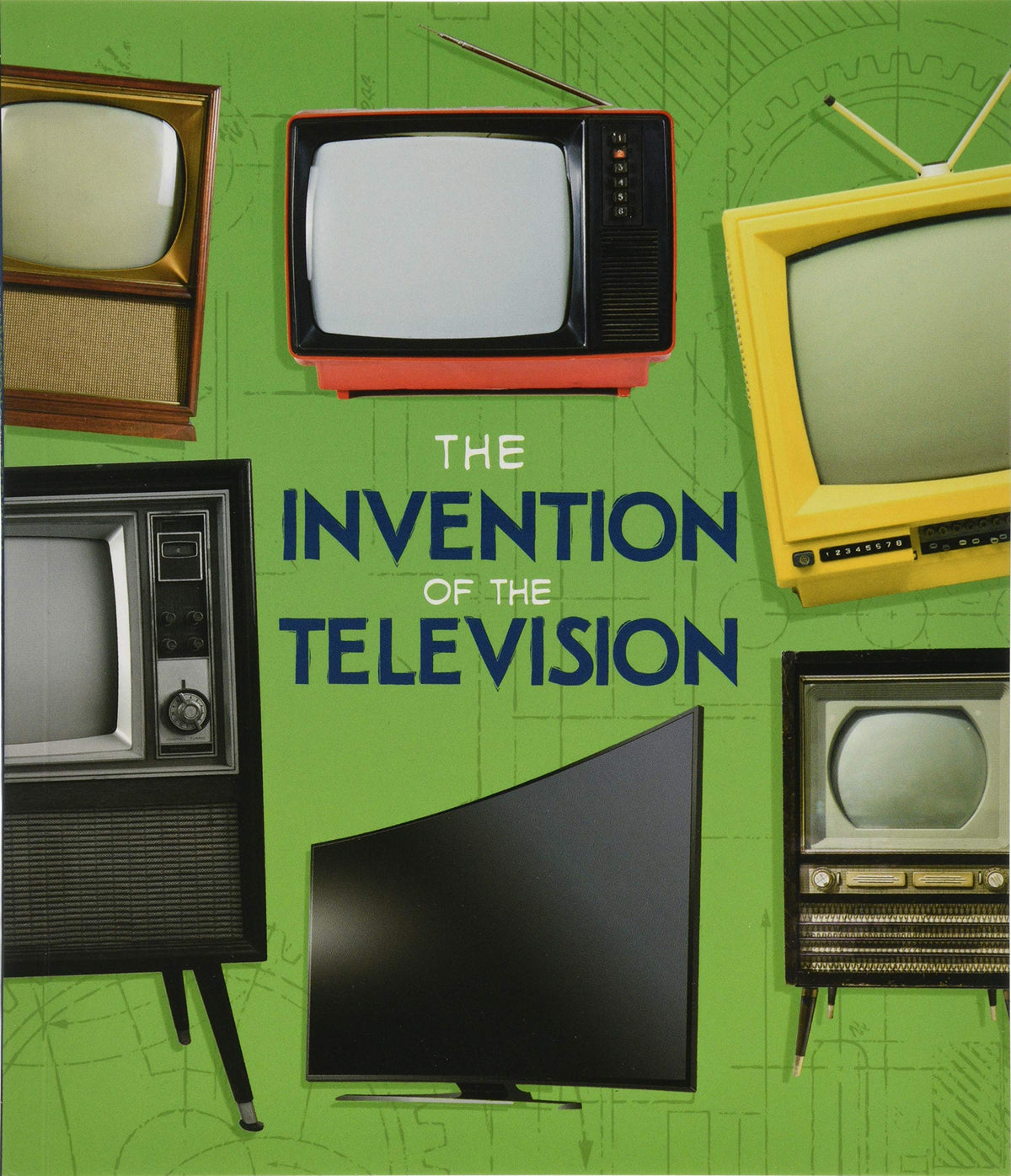 The Invention of the Television (Fact Finders: World-Changing Inventions)