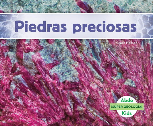 Piedras preciosas / Gems (Súper Geología!) (Spanish Edition)