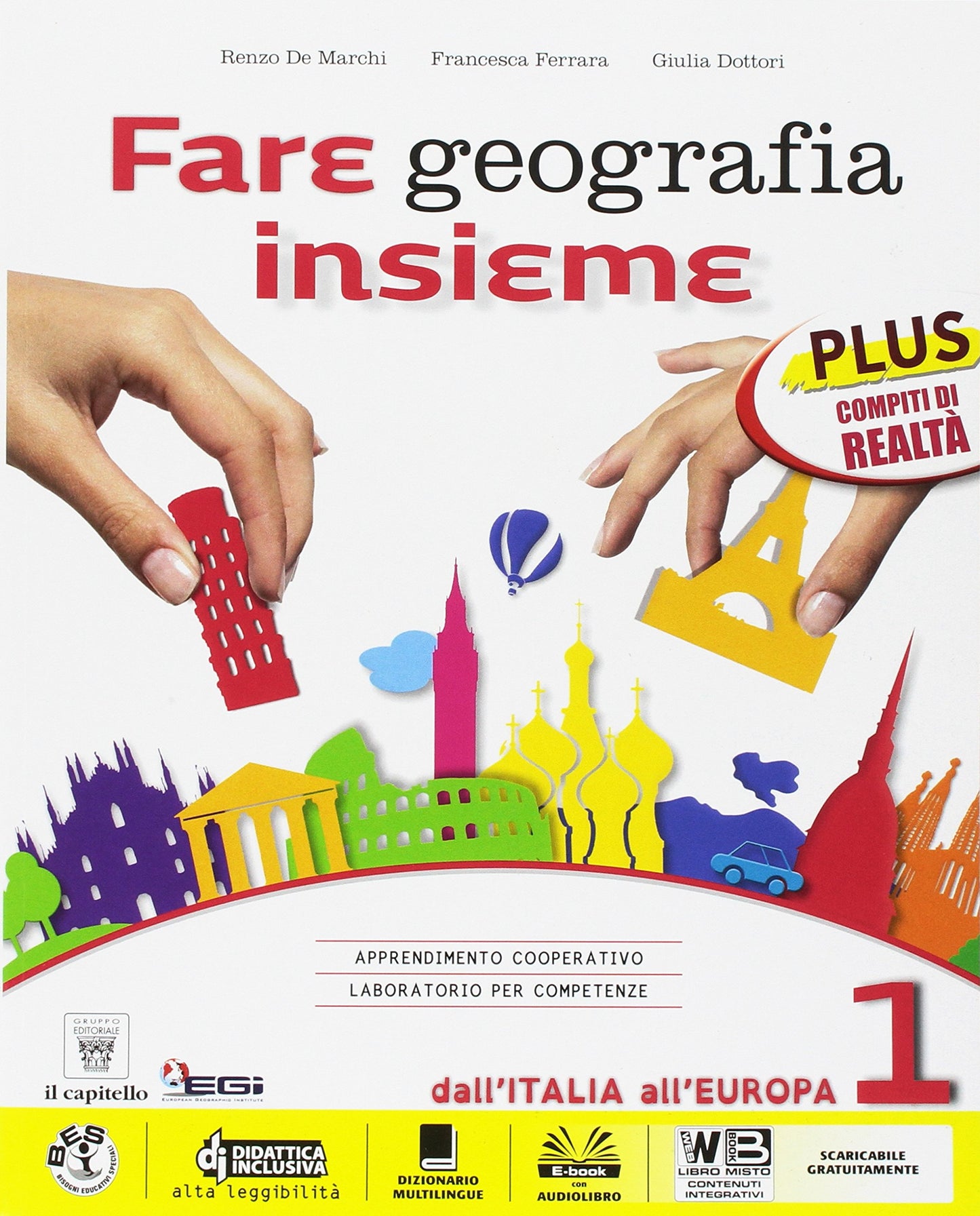 Fare geografia insieme. Plus. Realtà-Italia delle regioni. Per la Scuola media (Vol. 1)