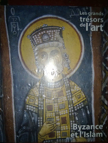 BYZANCE ET L'ISLAM