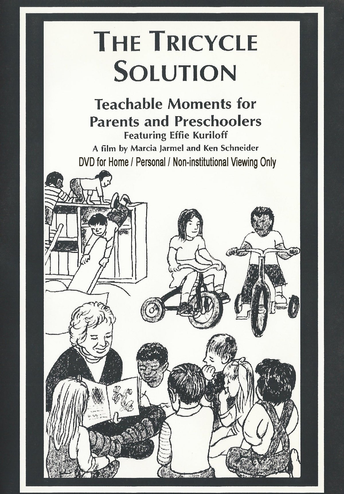 The Tricycle Solution (DVD for Home/Personal/Non-professional Use Only)