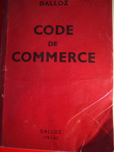 Code de commerce : 1984-1985 (Petits codes Dalloz)