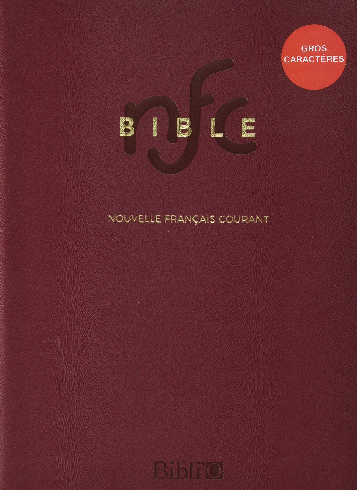La Bible Nouvelle Français courant - Gros caractère, semi-rigide, rouge, avec les deutérocanoniques
