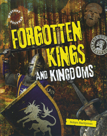 Forgotten Kings and Kingdoms (Mystery Solvers)