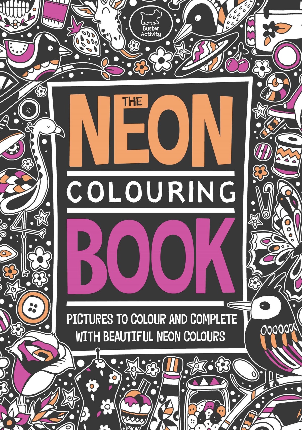 The Neon Colouring Book (Colouring Books)