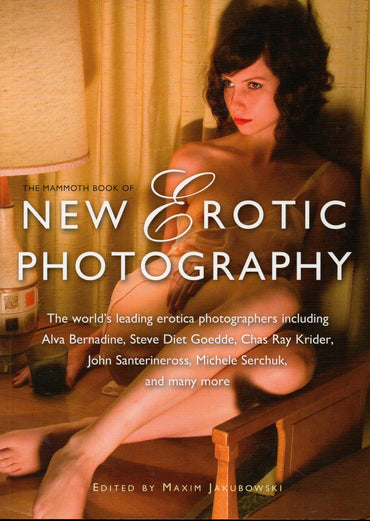 The Mammoth Book of New Erotic Photography
