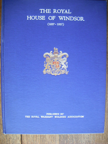 The Royal House of Windsor 1837-1937