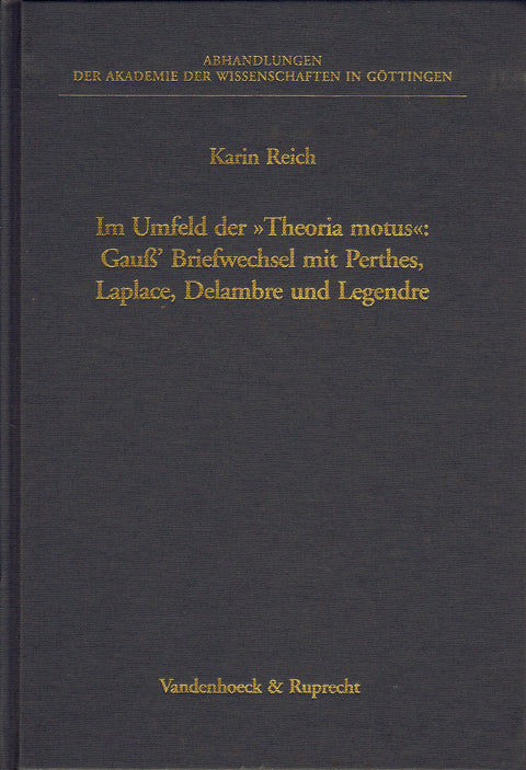 Im Umfeld Der »Theoria Motus« Gauß' Briefwechsel Mit Perthes, Laplace, Delambre Und Legendre (Arbeiten Zur Religionspada