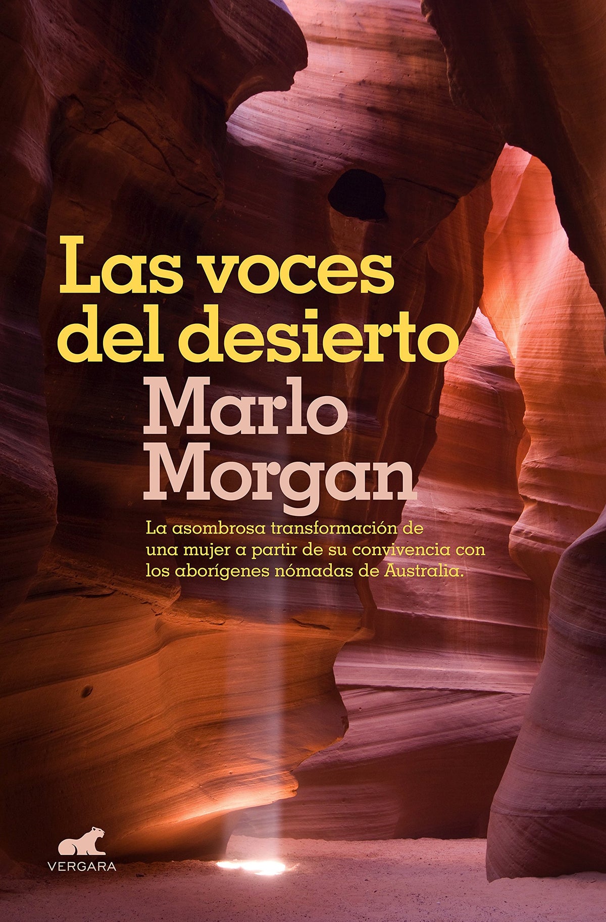 Las voces del desierto: La asombrosa transformación de una mujer a partir de su convivencia con los aborígenes de Austra