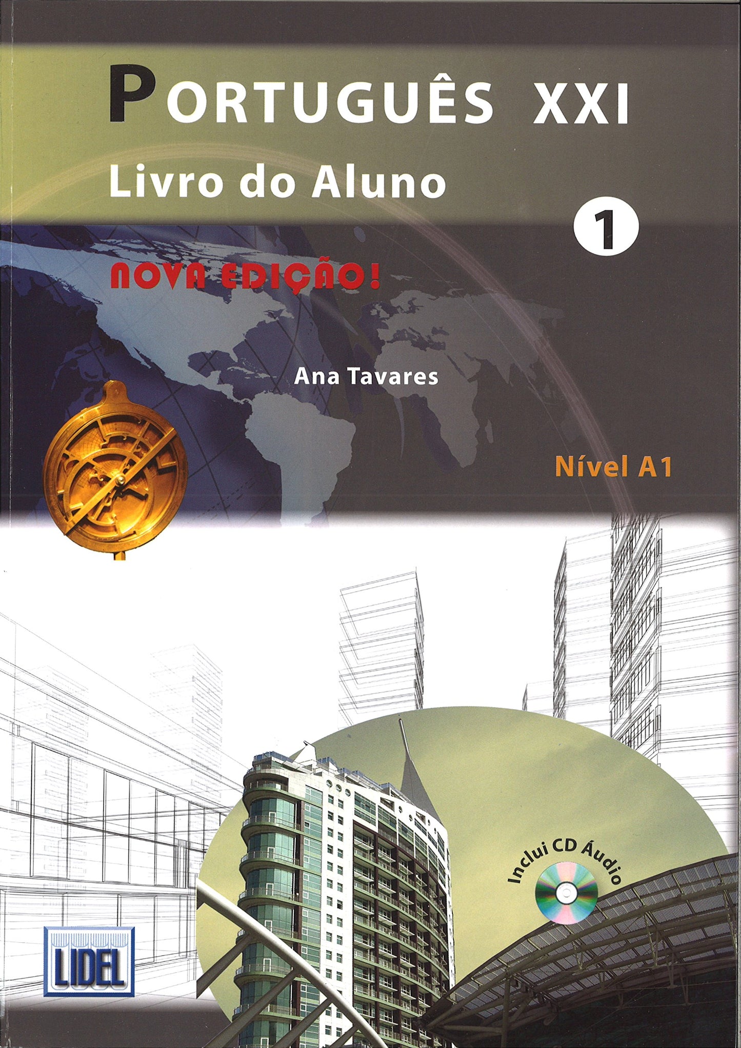 Portugues XXI - Nova Edicao: Livro do aluno + CD 1 (A1)
