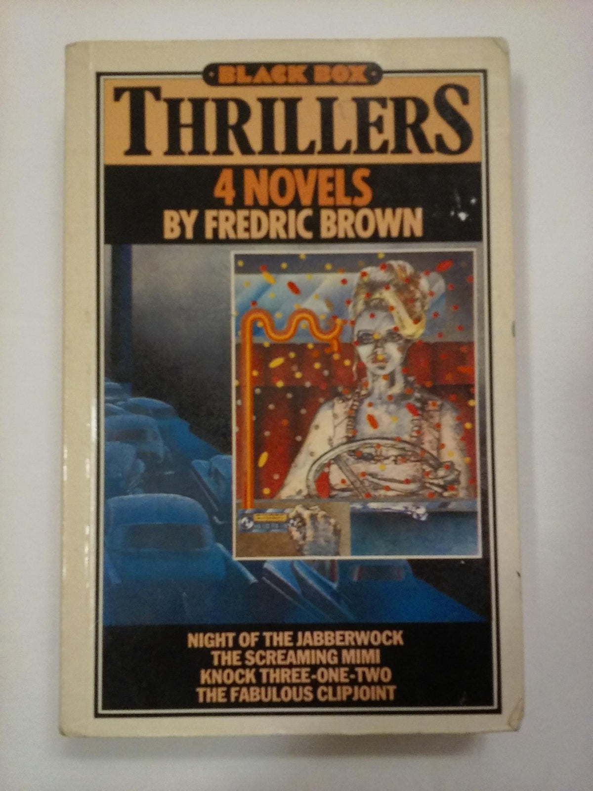Night of the Jabberwock; The Screaming Mimi; Knock Three-One-Two; The Fabulous Clipjoint - 4 Novels (Black Box Thrillers