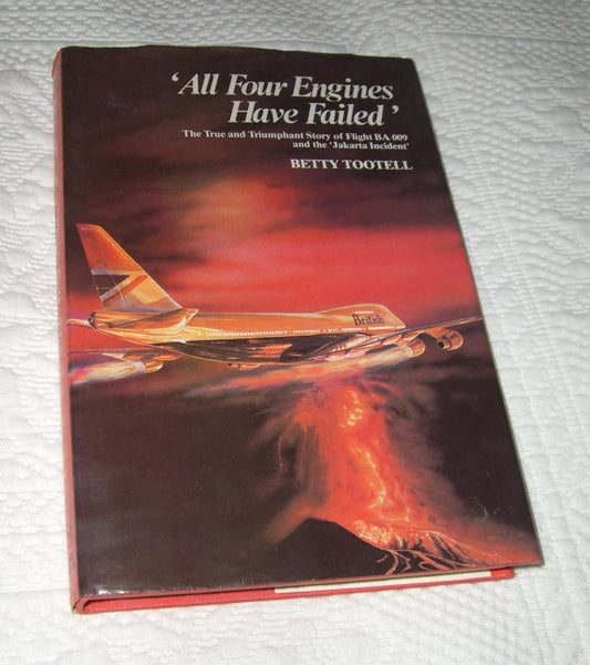 All Four Engines Have Failed: The True and Triumphant Story of Flight BA 009 and the 'Jakarta Incident'