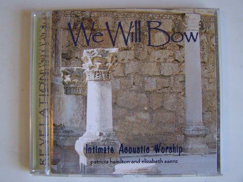 We Will Bow ~ Intimate Acoustic Worship