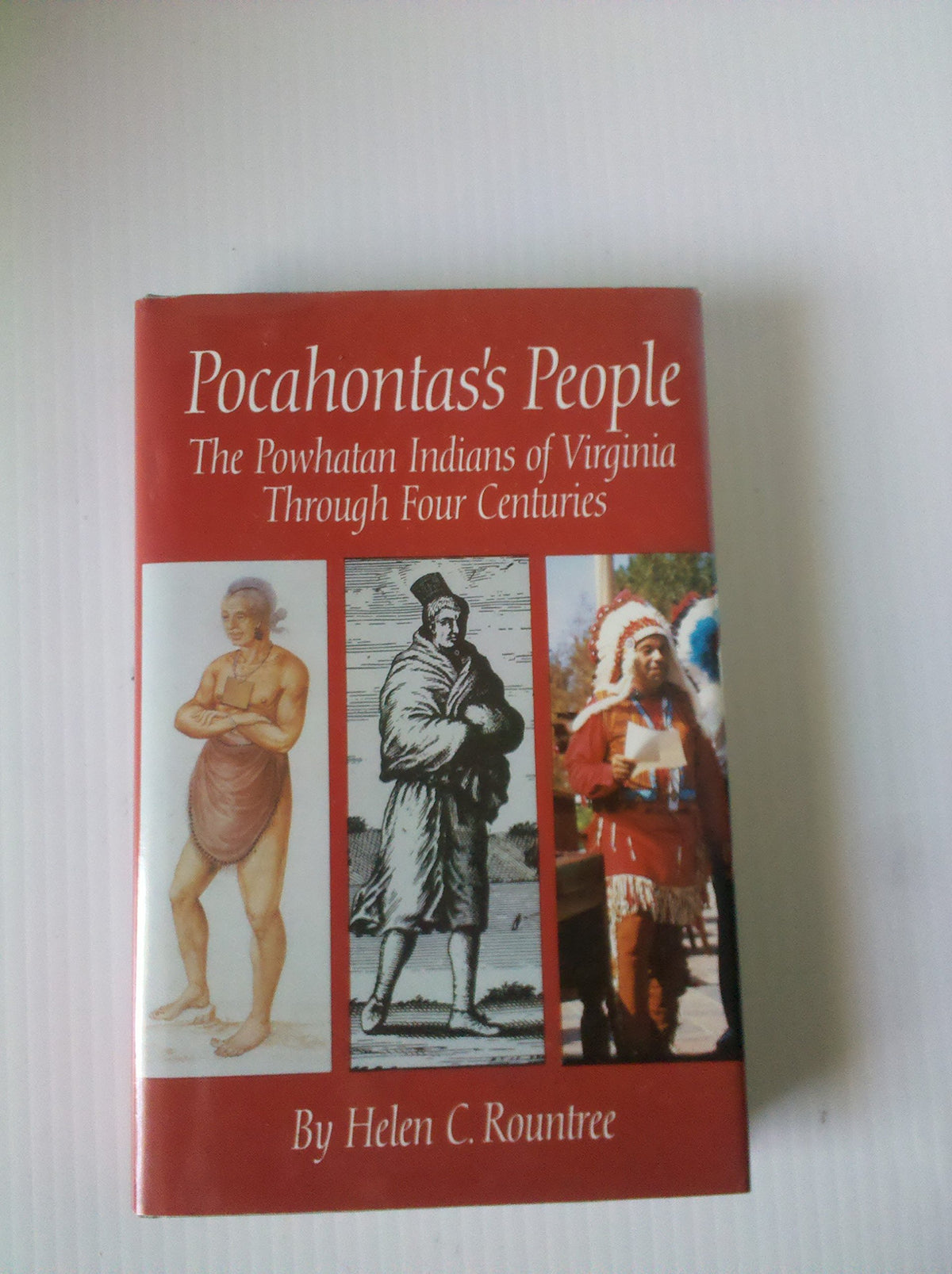 Pocahontas's People: The Powhatan Indians of Virginia Through Four Centuries (Civilization of the American Indian Series