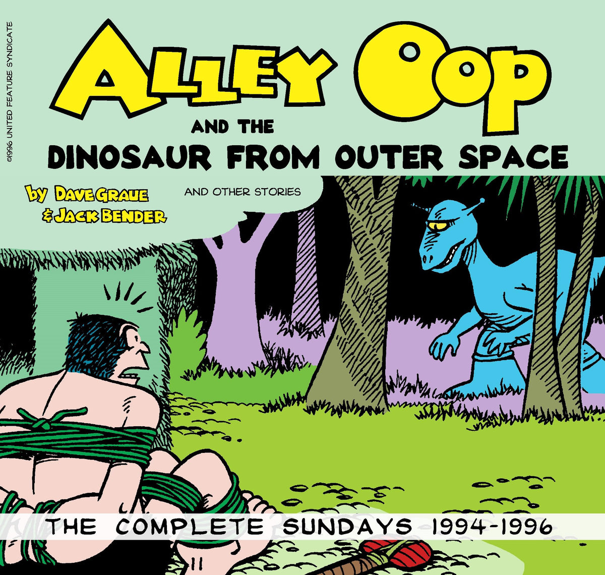 Alley Oop and the Dinosaur From Outer Space: Complete Sundays 1994–1996