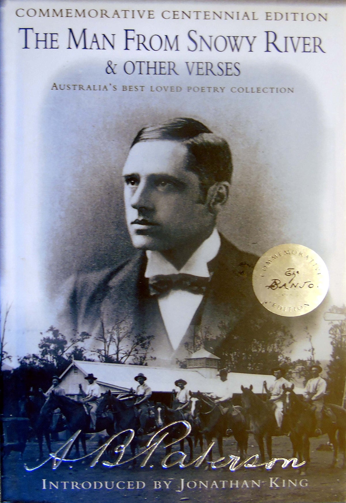 The man from Snowy River & other verses: Australia's best loved poetry collection
