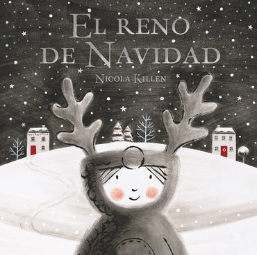 El reno de Navidad: Un cuento de Navidad para todos los niños y niñas