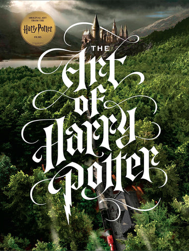 The Art of Harry Potter: The definitive art collection of the magical film franchise