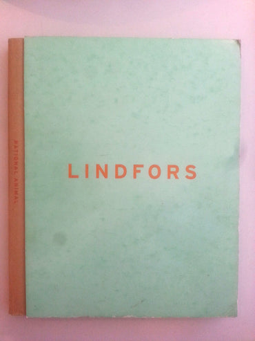 Lindfors: Rational animal : selected projects from Stefan Lindfors' first 15 years as an artist and designer, 1985-2000