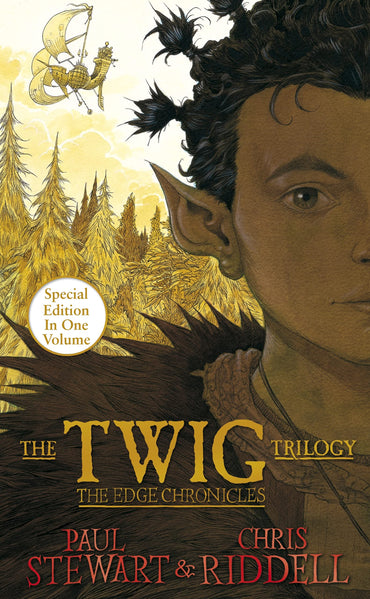 The Twig Trilogy (Edge Chronicles #1-3): Includes Beyond the Deepwoods, Stormchaser & Midnight Over Sanctaphrax