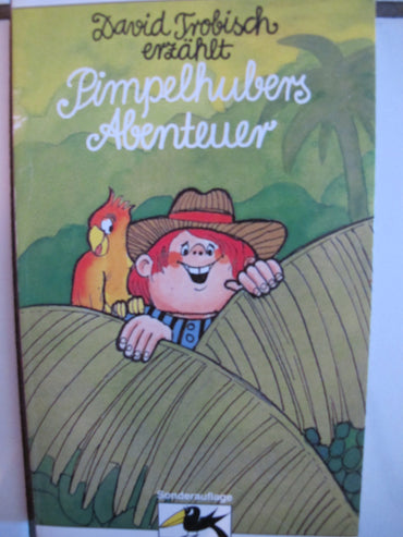 Pimpelhubers Abenteuer: In Afrika, Amerika und Deu