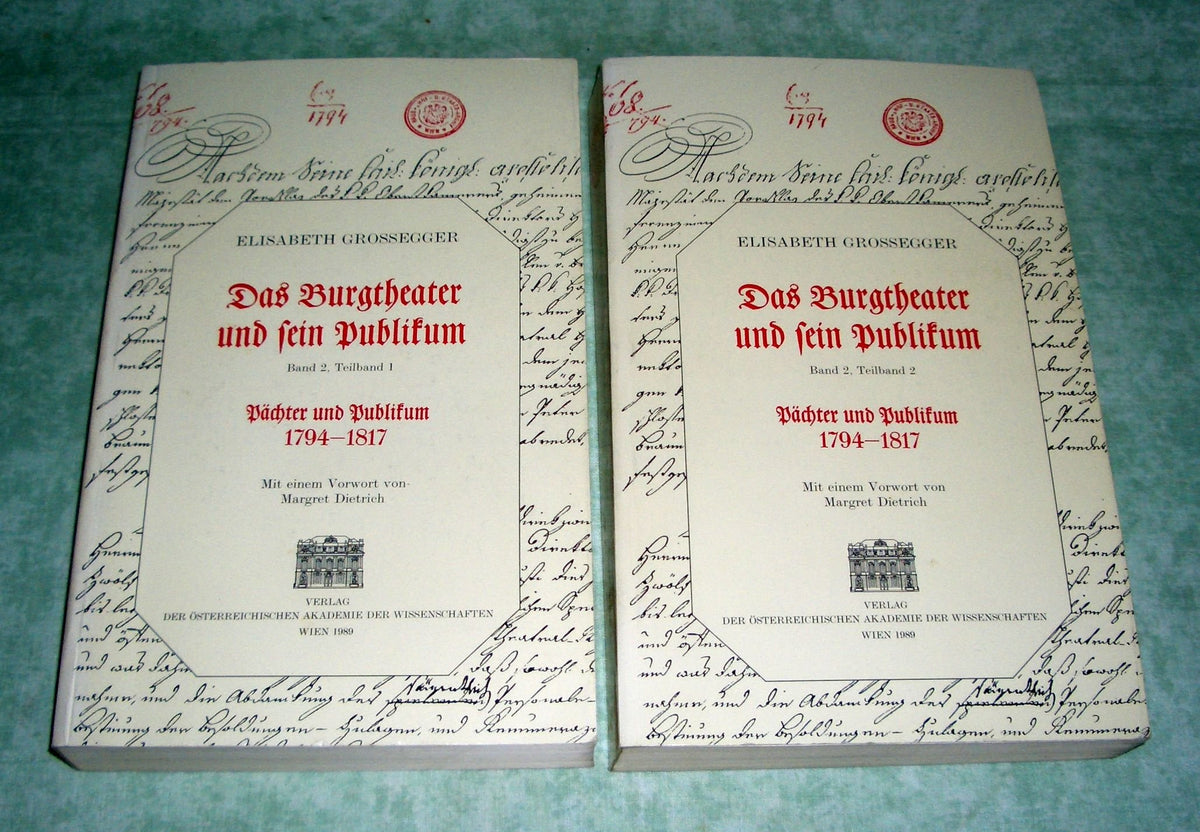 Das Burgtheater Und Sein Publikum: Pachter Und Publikum, 1794-1817 (Sitzungsberichte der philosophisch-historischen Klas