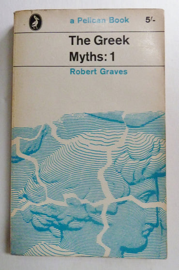 The Greek Myths: Volume 1