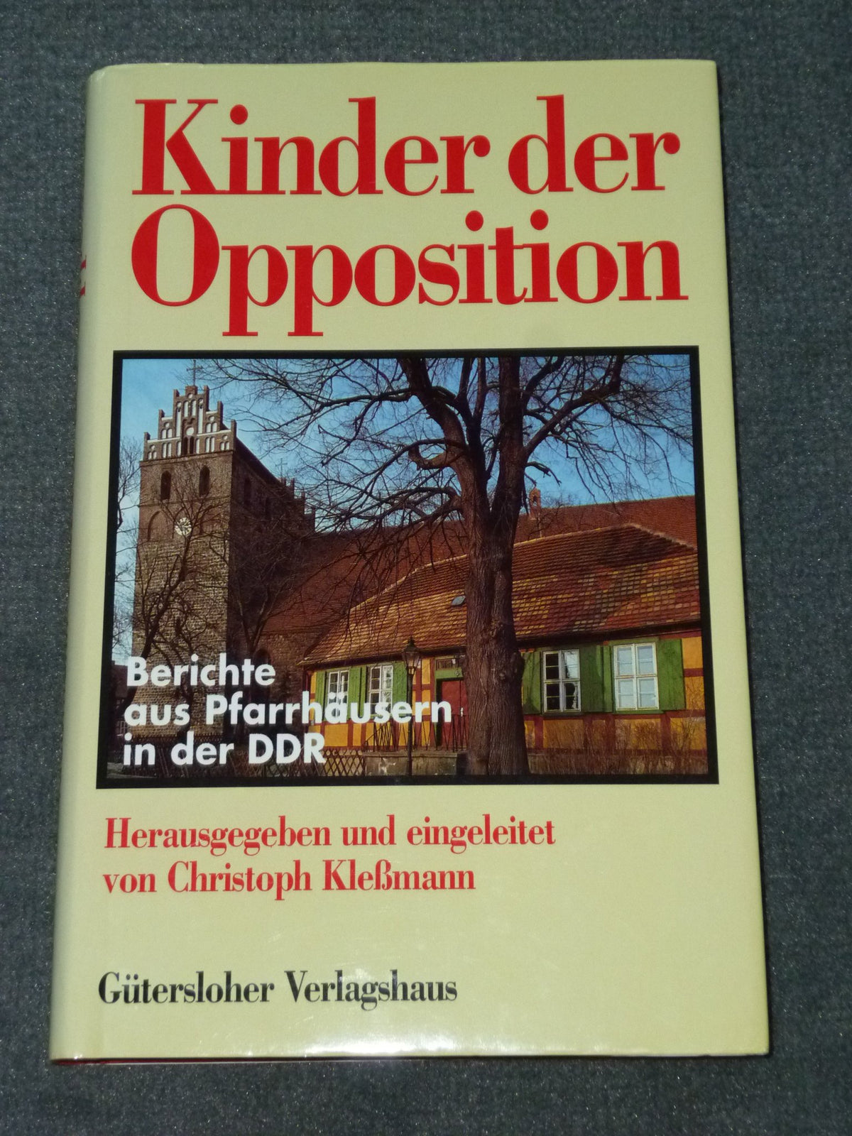 Kinder der Opposition: Berichte aus Pfarrhäusern in der DDR (German Edition)