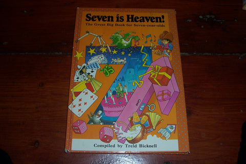 Seven is Heaven: The Great Big Book for Seven Year Olds