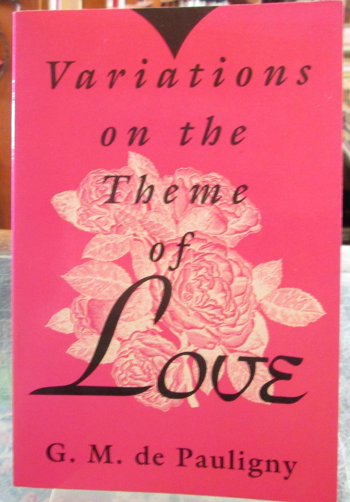 Variations on the Theme of Love