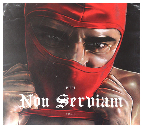 NON SERVIAM. TOM I-PIH