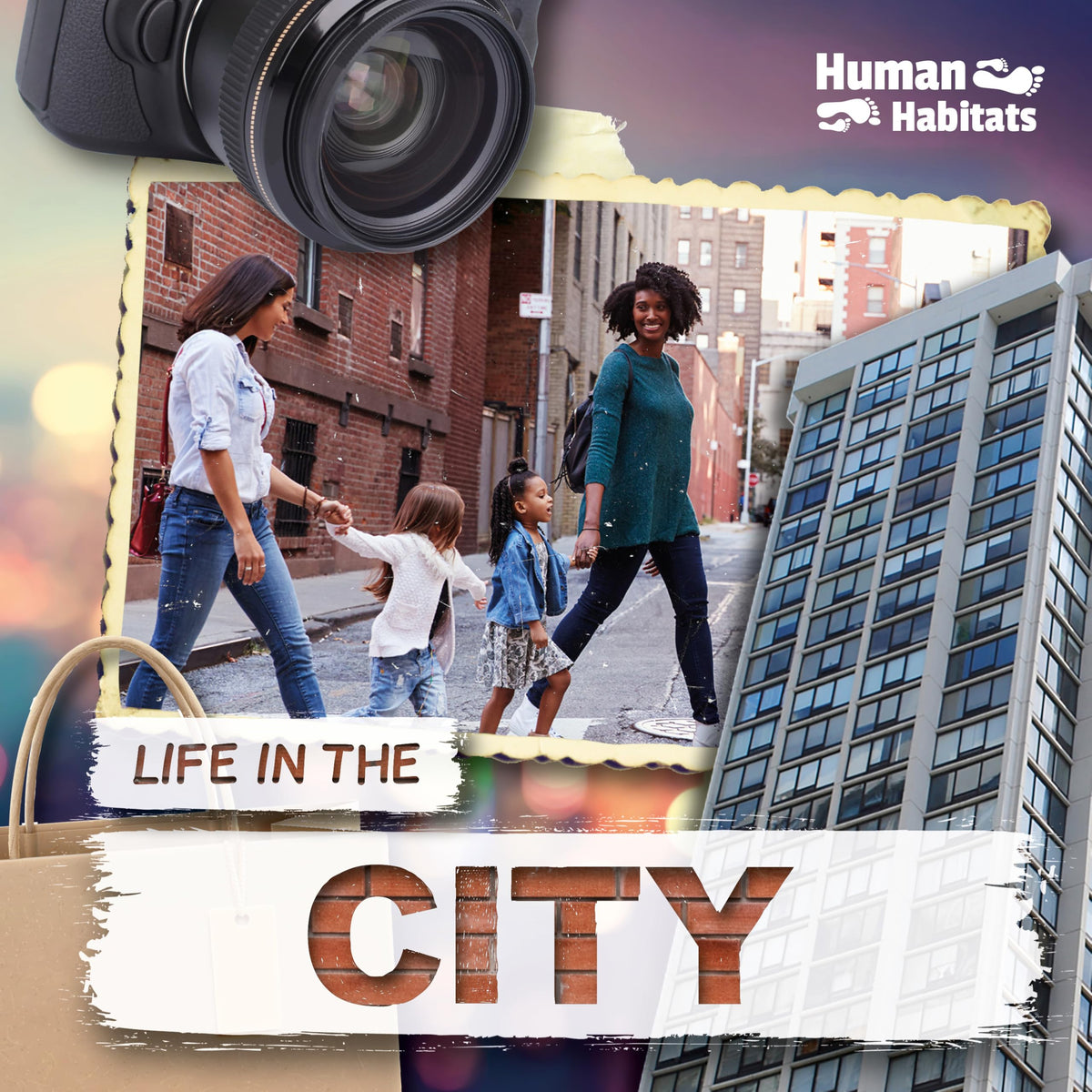 Life in the City (Human Habitats)