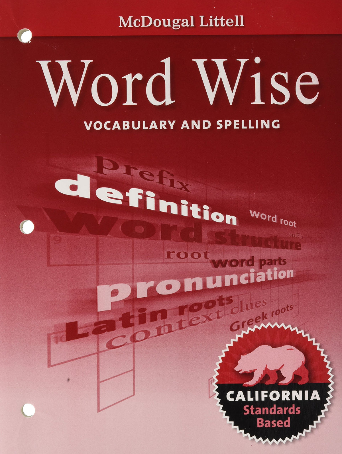 Literature, Grade 7 Word Wise Vocabulary and Spelling: Mcdougal Littell Literature California
