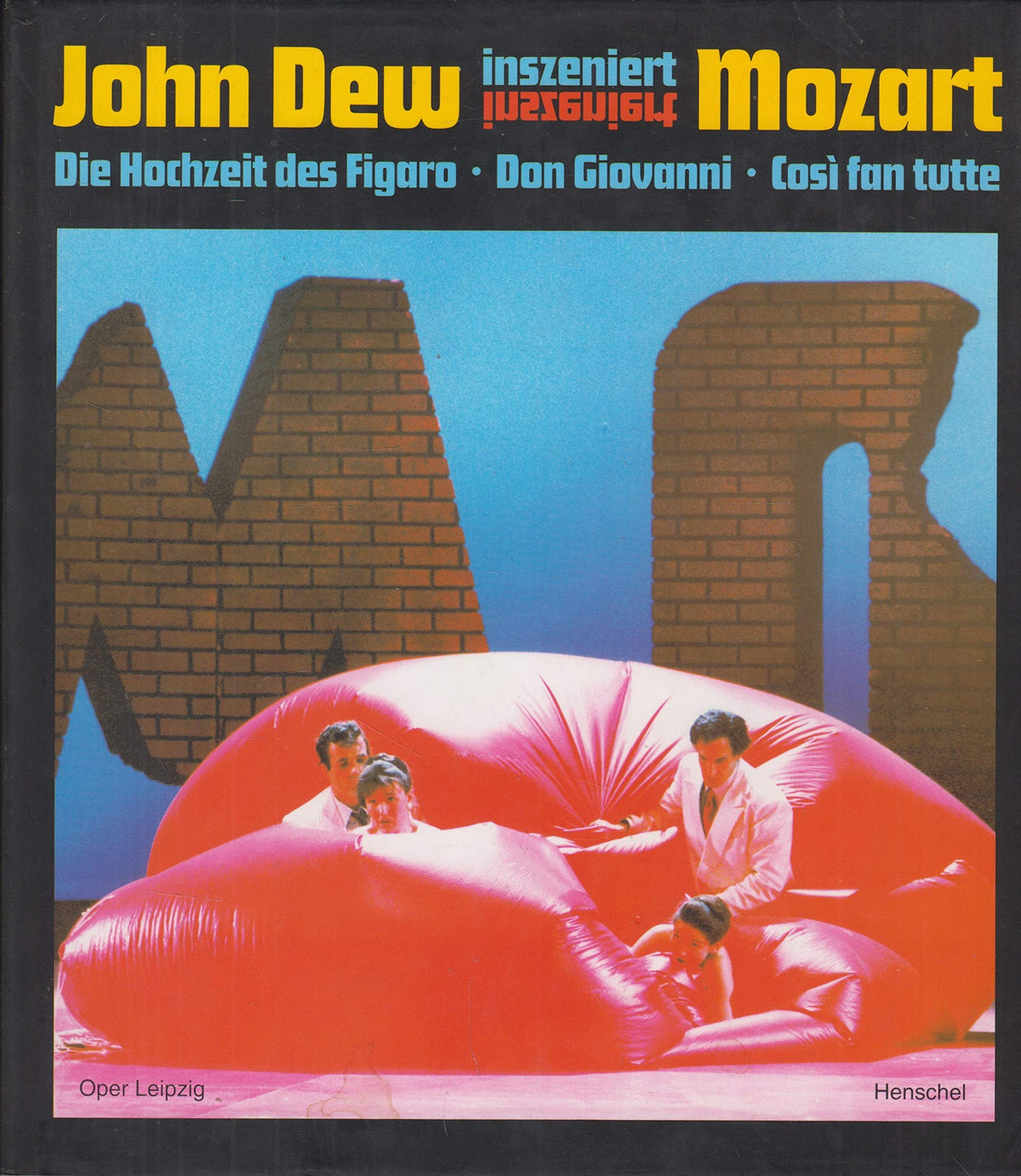 John Dew inszeniert Mozart: Die Hochzeit des Figaro, Così fan tutte, Don Giovanni (German Edition)