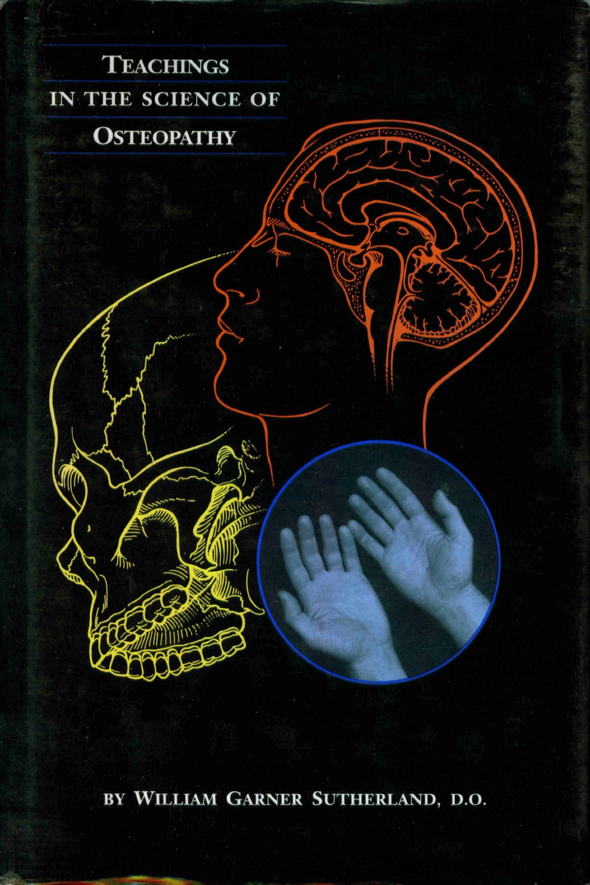 Teachings in the Science of Osteopathy