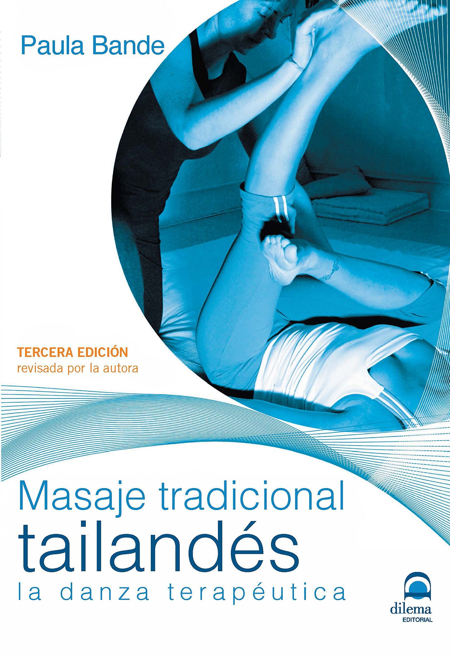 Masaje tradicional tailandés: La danza terapéutica