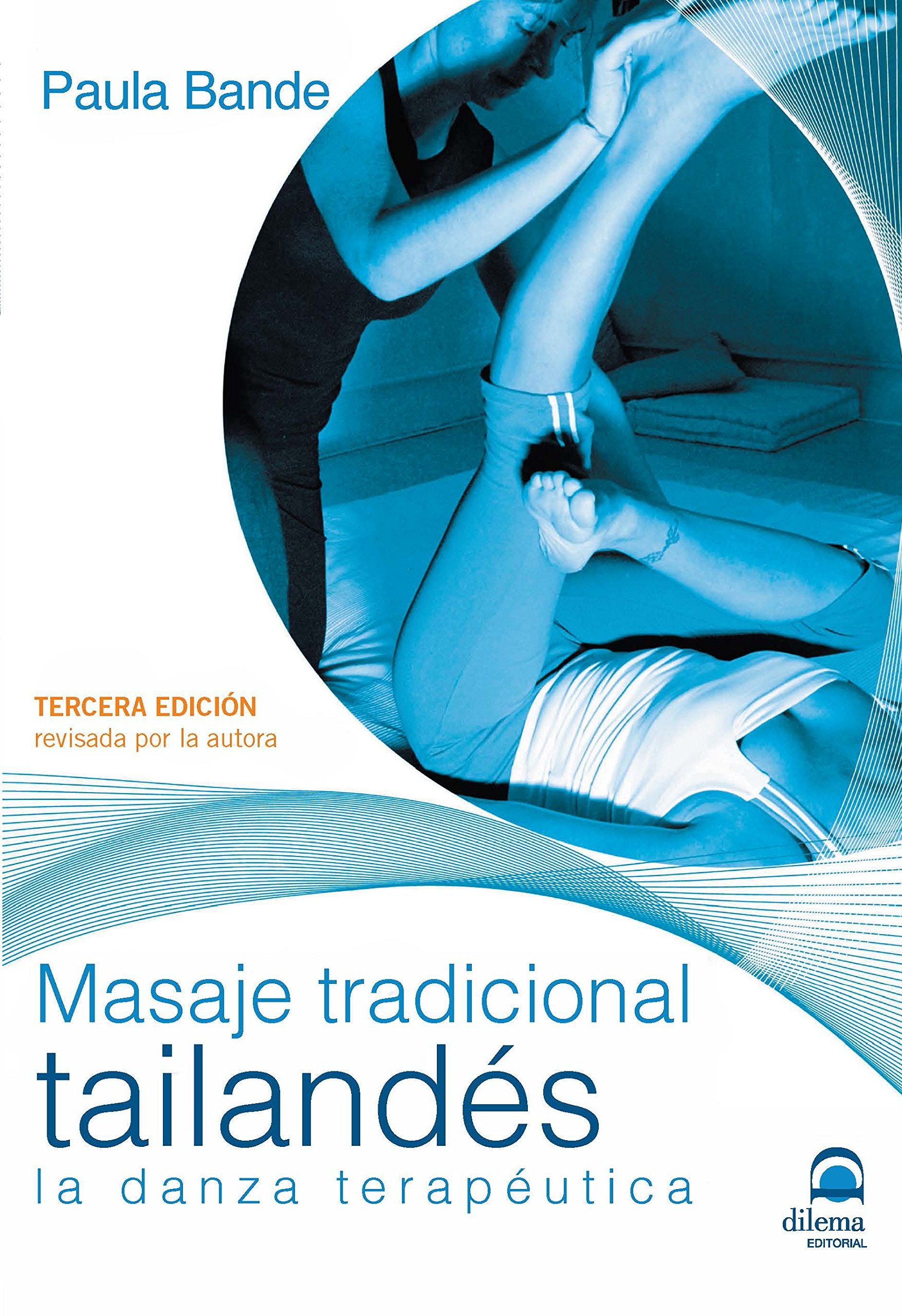 Masaje tradicional tailandés: La danza terapéutica