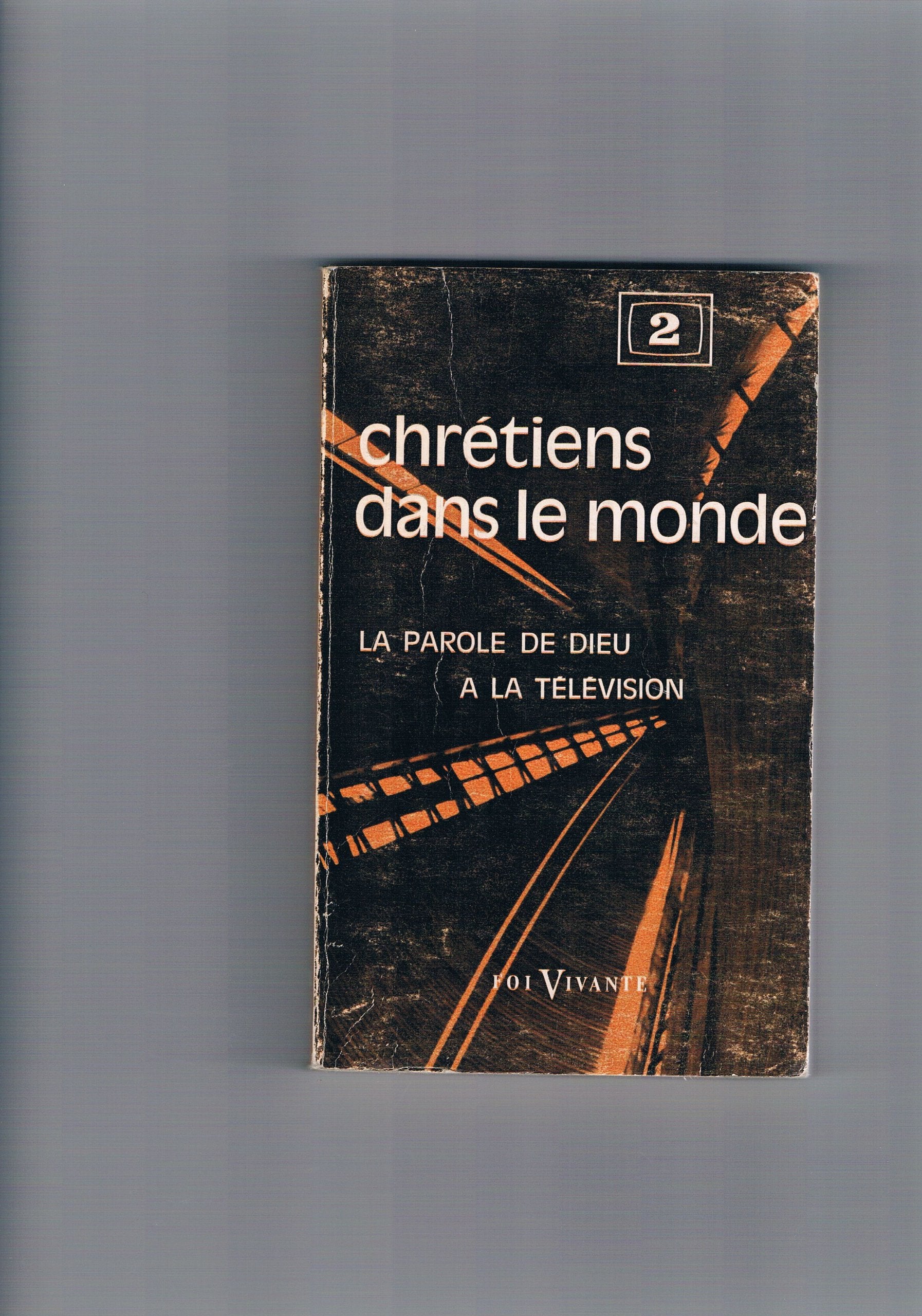 Dieu est dieu. la parole de dieu à la télévision; tome 1