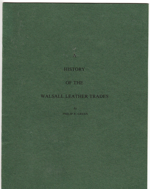 A History of the Walsall Leather Trades